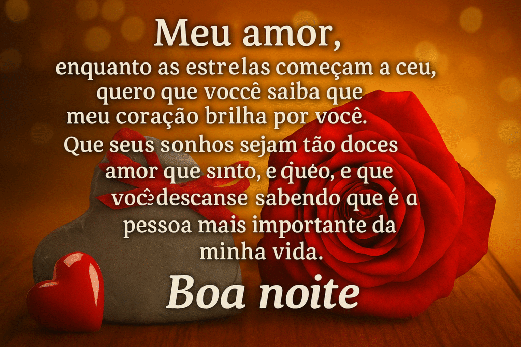 Mensagens de Boa Noite com Carinho: 50 Formas de Tocar o Coração de Quem Você Ama