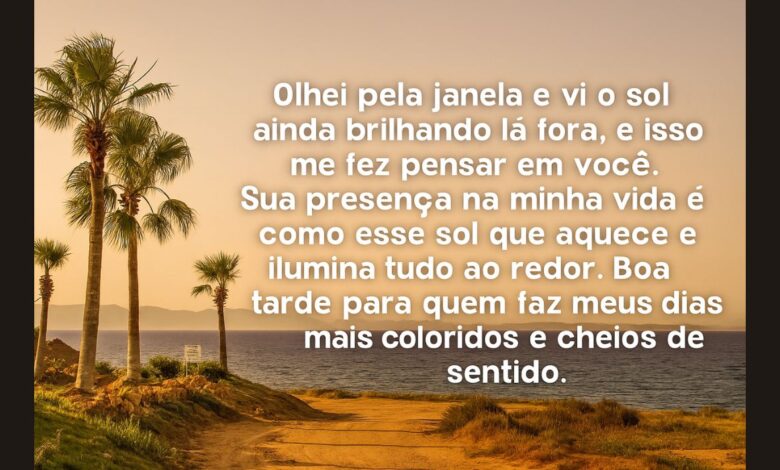 Mensagens de Boa Tarde Lindas